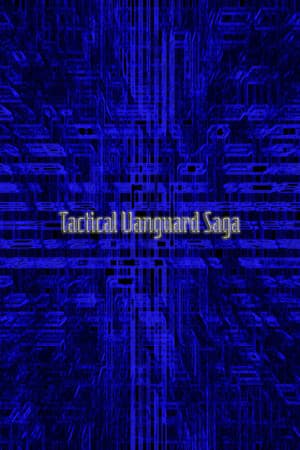 Tactical Vanguard Saga