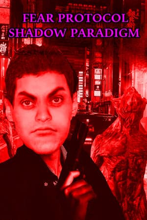 Fear Protocol: Shadow Paradigm