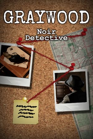 Graywood: Noir Detective