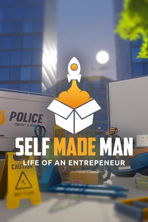 Self Made Man: Life of an Entrepreneur