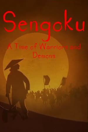 Sengoku - A Time of Warriors and Demons