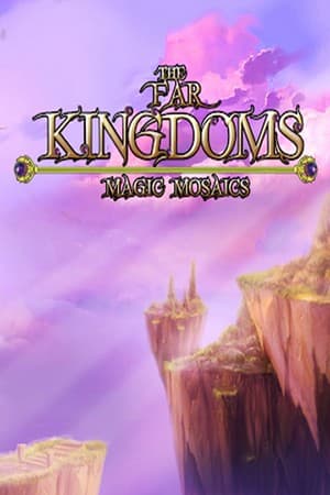 The Far Kingdoms:  Magic Mosaics