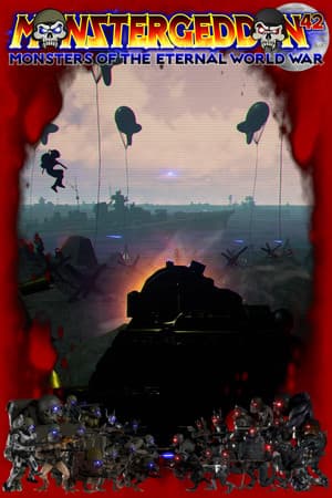 MONSTERGEDDON 42: Monsters of the Eternal World War™