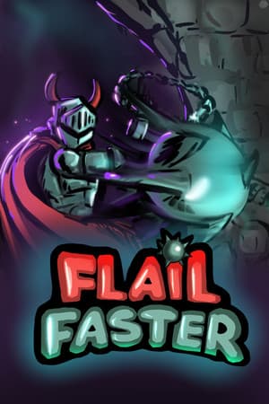 Flail Faster