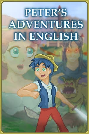 Peter's Adventures in English [Learn English]