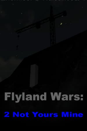 Flyland Wars: 2 Not Yours Mine