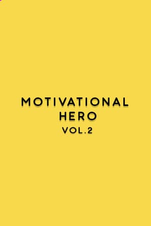 Motivational Hero Vol. 2