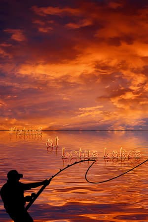 Fishing at Lotus Lakes