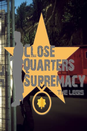 Close Quarters Supremacy The Legis