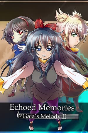 𝄢Gaia's Melody II: ECHOED MEMORIES