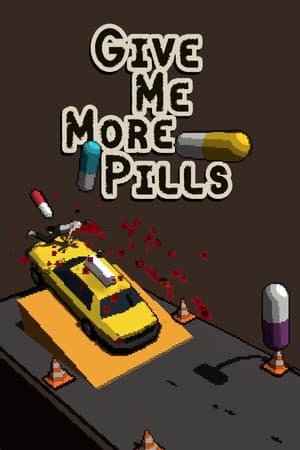 Give Me More Pills