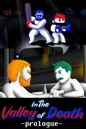 In The Valley of Death -Prologue-
