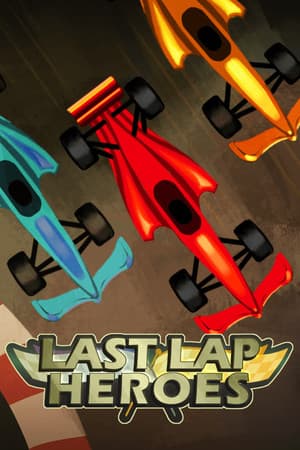 Last Lap Heroes