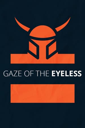 Gaze Of The Eyeless