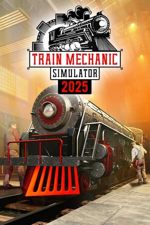 Train Mechanic Simulator 2025