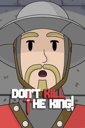 Don't Kill the King!