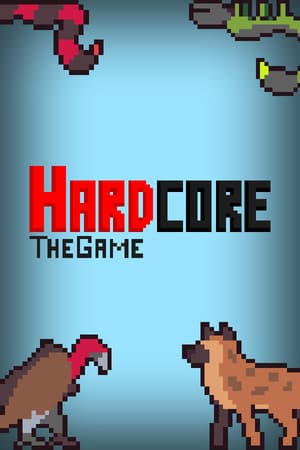 Hardcore: The Game