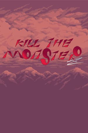Kill The Monster Z