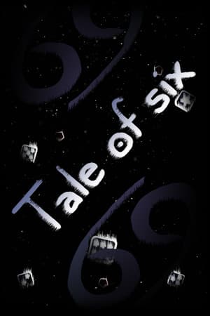 Tale of six