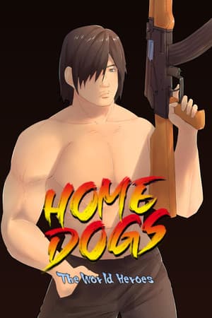 Home Dogs: The World Heroes