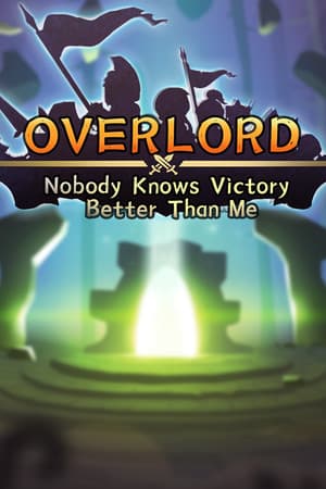 Overlord : Nobody know victory better than me