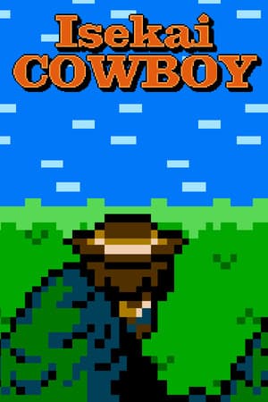 Isekai Cowboy