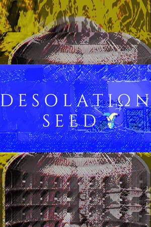 Desolation Seed
