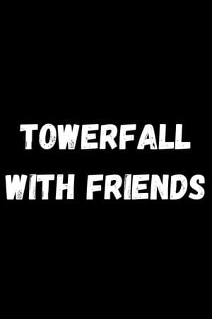 TowerFall with Friends