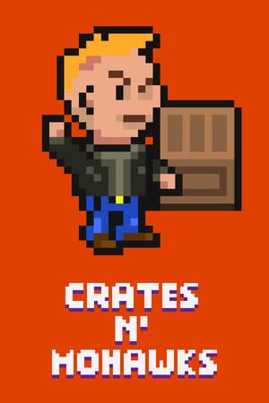 CRATES N' MOHAWKS