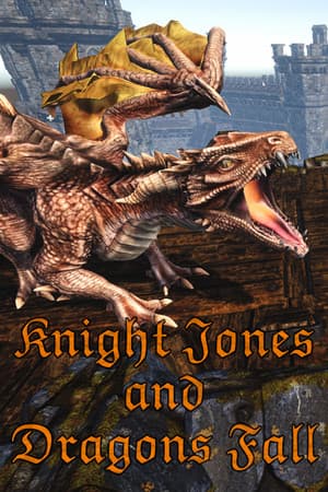 Knight Jones and Dragons Fall