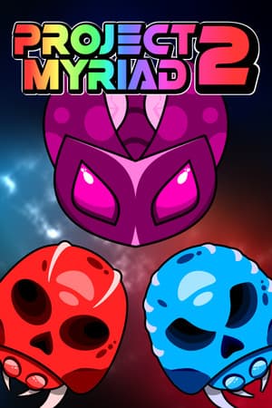 Project Myriad 2
