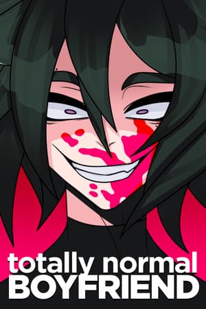 Totally Normal Boyfriend 🔪