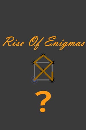 Rise Of Enigmas