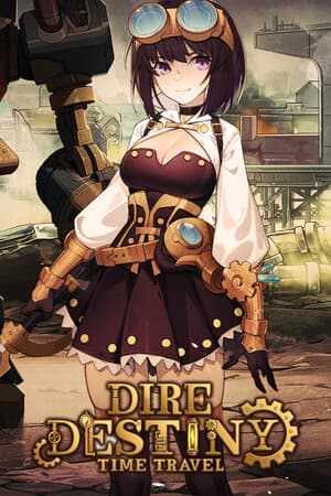 Dire Destiny : Time Travel