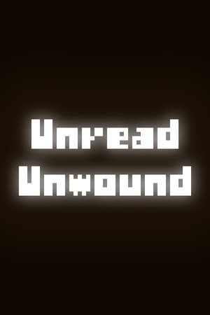 Unread Unwound