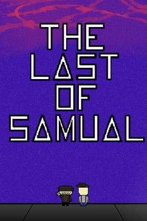 The Last of Samual