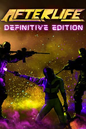 AFTERLIFE DEFINITIVE EDITION