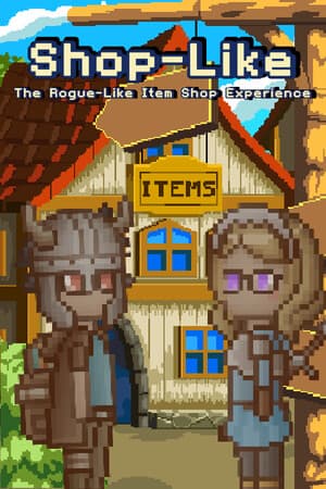 Shop-Like - The Rogue-Like Item Shop Experience