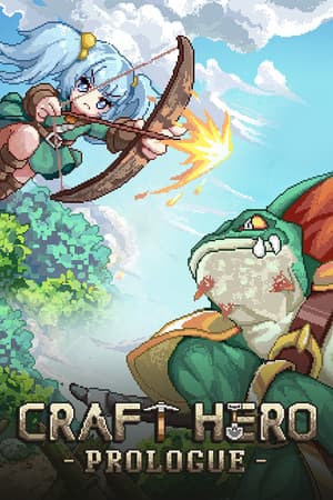 Craft Hero - Prologue