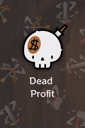 Dead Profit