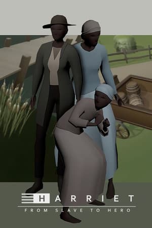 Harriet: From Slave To Hero