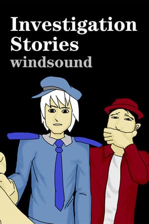 Investigation Stories : windsound