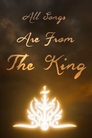 All Songs Are From The King