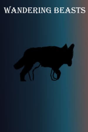 Wandering Beasts