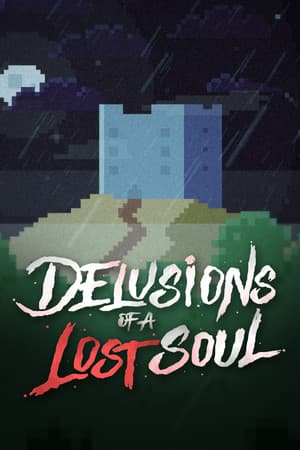 Delusions of a Lost Soul