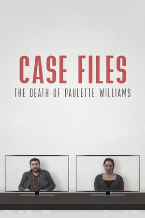 Case Files: The Death of Paulette Williams