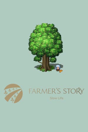 The Farmer's Story of Slow Life