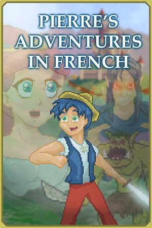 Pierre's Adventures in French [Learn French]