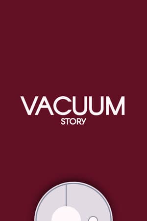 Vacuum Story