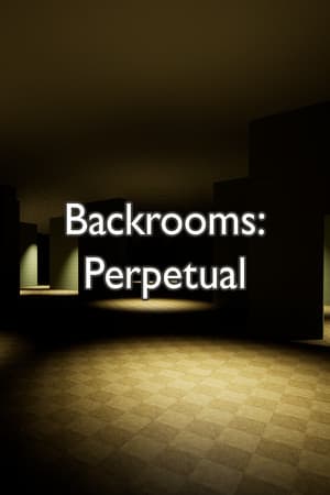 Backrooms: Perpetual